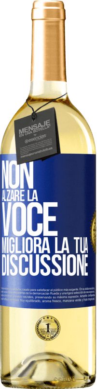 29,95 € Spedizione Gratuita | Vino bianco Edizione WHITE Non alzare la voce, migliora la tua discussione Etichetta Blu. Etichetta personalizzabile Vino giovane Raccogliere 2023 Verdejo