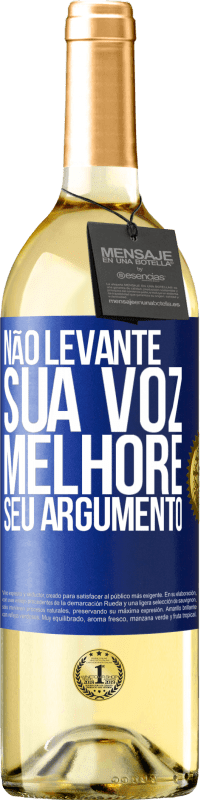 29,95 € Envio grátis | Vinho branco Edição WHITE Não levante sua voz, melhore seu argumento Etiqueta Azul. Etiqueta personalizável Vinho jovem Colheita 2024 Verdejo