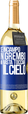 29,95 € Spedizione Gratuita | Vino bianco Edizione WHITE Se inciampo in grembo mi basta toccare il cielo Etichetta Blu. Etichetta personalizzabile Vino giovane Raccogliere 2023 Verdejo