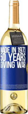 29,95 € Free Shipping | White Wine WHITE Edition Made in 1973. 50 years giving war Blue Label. Customizable label Young wine Harvest 2025 Verdejo