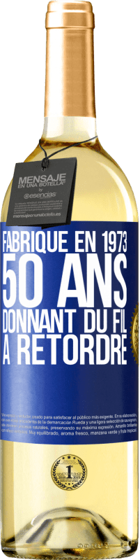 29,95 € Envoi gratuit | Vin blanc Édition WHITE Fabriqué en 1973, 50 ans donnant du fil à retordre Étiquette Bleue. Étiquette personnalisable Vin jeune Récolte 2023 Verdejo