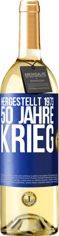 29,95 € Kostenloser Versand | Weißwein WHITE Ausgabe Hergestellt 1973. 50 Jahre Krieg Blaue Markierung. Anpassbares Etikett Junger Wein Ernte 2023 Verdejo
