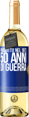 29,95 € Spedizione Gratuita | Vino bianco Edizione WHITE Prodotto nel 1973. 50 anni di guerra Etichetta Blu. Etichetta personalizzabile Vino giovane Raccogliere 2023 Verdejo