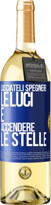 29,95 € Spedizione Gratuita | Vino bianco Edizione WHITE Lasciateli spegnere le luci e accendere le stelle Etichetta Blu. Etichetta personalizzabile Vino giovane Raccogliere 2023 Verdejo