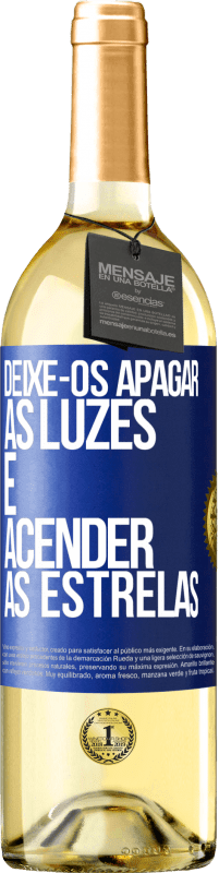 29,95 € Envio grátis | Vinho branco Edição WHITE Deixe-os apagar as luzes e acender as estrelas Etiqueta Azul. Etiqueta personalizável Vinho jovem Colheita 2024 Verdejo