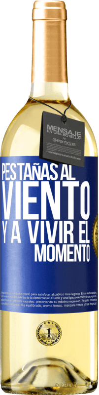 29,95 € Envío gratis | Vino Blanco Edición WHITE Pestañas al viento y a vivir el momento Etiqueta Azul. Etiqueta personalizable Vino joven Cosecha 2024 Verdejo