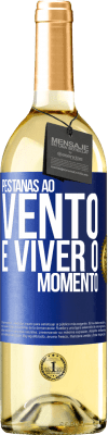 29,95 € Envio grátis | Vinho branco Edição WHITE Pestanas ao vento e viver o momento Etiqueta Azul. Etiqueta personalizável Vinho jovem Colheita 2023 Verdejo