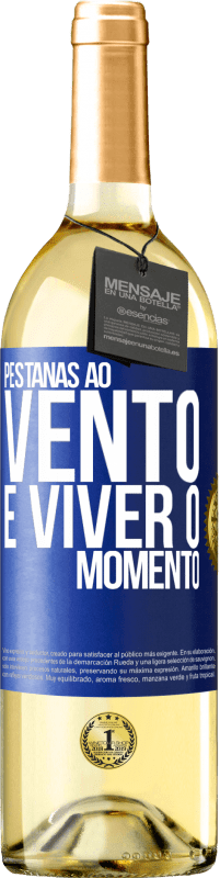 29,95 € Envio grátis | Vinho branco Edição WHITE Pestanas ao vento e viver o momento Etiqueta Azul. Etiqueta personalizável Vinho jovem Colheita 2024 Verdejo