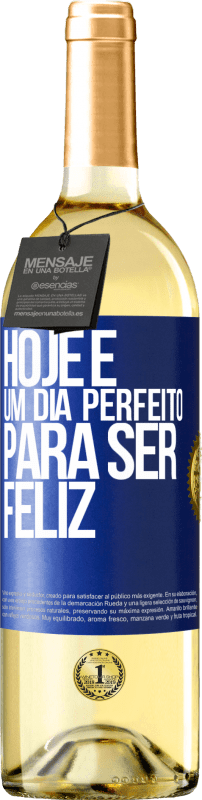 29,95 € Envio grátis | Vinho branco Edição WHITE Hoje é um dia perfeito para ser feliz Etiqueta Azul. Etiqueta personalizável Vinho jovem Colheita 2024 Verdejo