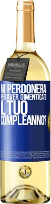 29,95 € Spedizione Gratuita | Vino bianco Edizione WHITE Mi perdonerai per aver dimenticato il tuo compleanno? Etichetta Blu. Etichetta personalizzabile Vino giovane Raccogliere 2023 Verdejo