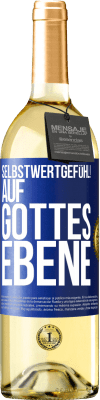 29,95 € Kostenloser Versand | Weißwein WHITE Ausgabe Selbstwertgefühl! Auf Gottes Ebene Blaue Markierung. Anpassbares Etikett Junger Wein Ernte 2025 Verdejo