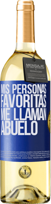 29,95 € Envío gratis | Vino Blanco Edición WHITE Mis personas favoritas, me llaman abuelo Etiqueta Azul. Etiqueta personalizable Vino joven Cosecha 2024 Verdejo