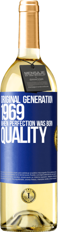 29,95 € 送料無料 | 白ワイン WHITEエディション オリジナル世代。 1969.完璧が生まれたとき。品質 青いタグ. カスタマイズ可能なラベル 若いワイン 収穫 2023 Verdejo