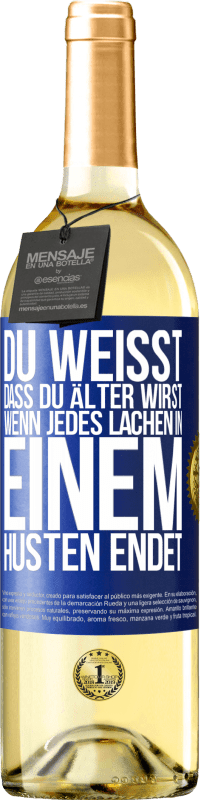 29,95 € Kostenloser Versand | Weißwein WHITE Ausgabe Du weißt, dass du älter wirst, wenn jedes Lachen in einem Husten endet Blaue Markierung. Anpassbares Etikett Junger Wein Ernte 2024 Verdejo