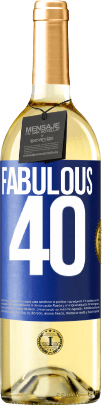 29,95 € Free Shipping | White Wine WHITE Edition Fabulous 40 Blue Label. Customizable label Young wine Harvest 2024 Verdejo