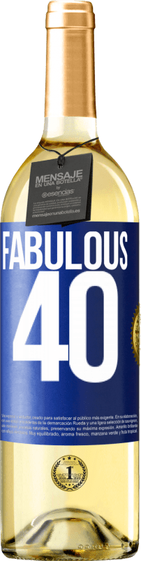 29,95 € Free Shipping | White Wine WHITE Edition Fabulous 40 Blue Label. Customizable label Young wine Harvest 2025 Verdejo