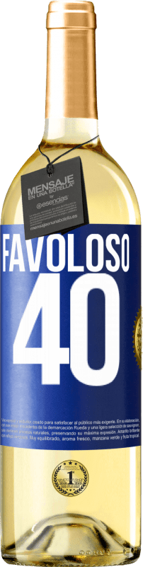 29,95 € Spedizione Gratuita | Vino bianco Edizione WHITE Favoloso 40 Etichetta Blu. Etichetta personalizzabile Vino giovane Raccogliere 2023 Verdejo