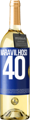 29,95 € Envio grátis | Vinho branco Edição WHITE Maravilhoso 40 Etiqueta Azul. Etiqueta personalizável Vinho jovem Colheita 2024 Verdejo