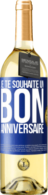 29,95 € Envoi gratuit | Vin blanc Édition WHITE Je te souhaite un bon anniversaire Étiquette Bleue. Étiquette personnalisable Vin jeune Récolte 2024 Verdejo