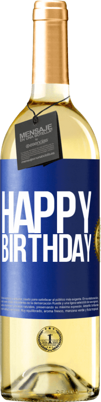 29,95 € Free Shipping | White Wine WHITE Edition Happy birthday Blue Label. Customizable label Young wine Harvest 2023 Verdejo