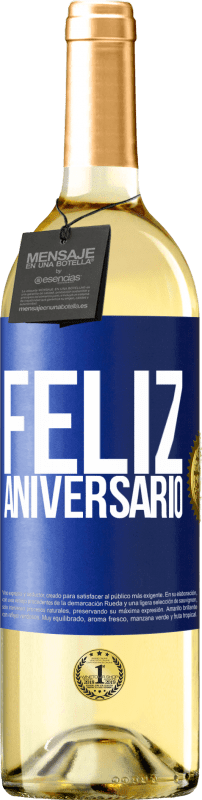 29,95 € Envio grátis | Vinho branco Edição WHITE Feliz aniversario Etiqueta Azul. Etiqueta personalizável Vinho jovem Colheita 2024 Verdejo