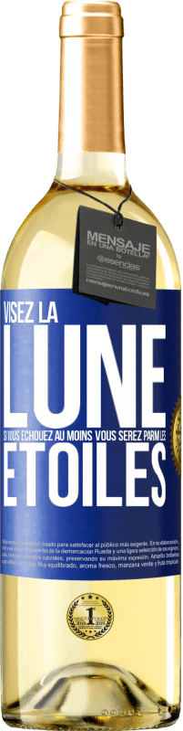 29,95 € Envoi gratuit | Vin blanc Édition WHITE Visez la lune, si vous échouez au moins vous serez parmi les étoiles Étiquette Bleue. Étiquette personnalisable Vin jeune Récolte 2023 Verdejo