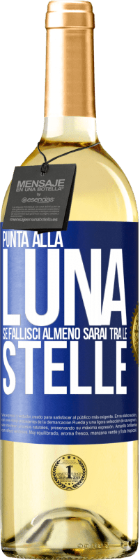 29,95 € Spedizione Gratuita | Vino bianco Edizione WHITE Punta alla luna, se fallisci almeno sarai tra le stelle Etichetta Blu. Etichetta personalizzabile Vino giovane Raccogliere 2023 Verdejo