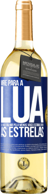 29,95 € Envio grátis | Vinho branco Edição WHITE Mire para a lua, se você falhar pelo menos você estará entre as estrelas Etiqueta Azul. Etiqueta personalizável Vinho jovem Colheita 2023 Verdejo