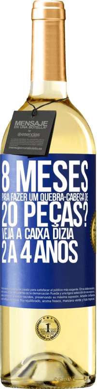 29,95 € Envio grátis | Vinho branco Edição WHITE 8 meses para fazer um quebra-cabeça de 20 peças? Veja, a caixa dizia 2 a 4 anos Etiqueta Azul. Etiqueta personalizável Vinho jovem Colheita 2024 Verdejo