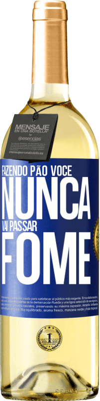 29,95 € Envio grátis | Vinho branco Edição WHITE Fazendo pão você nunca vai passar fome Etiqueta Azul. Etiqueta personalizável Vinho jovem Colheita 2024 Verdejo