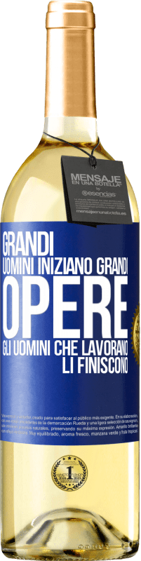 29,95 € Spedizione Gratuita | Vino bianco Edizione WHITE Grandi uomini iniziano grandi opere. Gli uomini che lavorano li finiscono Etichetta Blu. Etichetta personalizzabile Vino giovane Raccogliere 2023 Verdejo