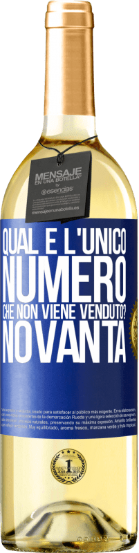 29,95 € Spedizione Gratuita | Vino bianco Edizione WHITE Qual è l'unico numero che non viene venduto? Novanta Etichetta Blu. Etichetta personalizzabile Vino giovane Raccogliere 2023 Verdejo