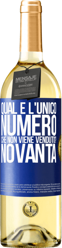 29,95 € Spedizione Gratuita | Vino bianco Edizione WHITE Qual è l'unico numero che non viene venduto? Novanta Etichetta Blu. Etichetta personalizzabile Vino giovane Raccogliere 2025 Verdejo