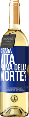 29,95 € Spedizione Gratuita | Vino bianco Edizione WHITE Ci sarà vita prima della morte? Etichetta Blu. Etichetta personalizzabile Vino giovane Raccogliere 2023 Verdejo