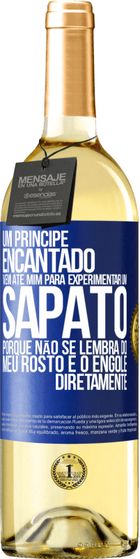 29,95 € Envio grátis | Vinho branco Edição WHITE Um príncipe encantado vem até mim para experimentar um sapato porque não se lembra do meu rosto e o engole diretamente Etiqueta Azul. Etiqueta personalizável Vinho jovem Colheita 2023 Verdejo