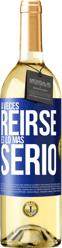 29,95 € Envío gratis | Vino Blanco Edición WHITE A veces reírse es lo más serio Etiqueta Azul. Etiqueta personalizable Vino joven Cosecha 2024 Verdejo