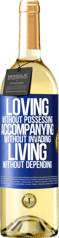 29,95 € Free Shipping | White Wine WHITE Edition Loving without possessing, accompanying without invading, living without depending Blue Label. Customizable label Young wine Harvest 2024 Verdejo