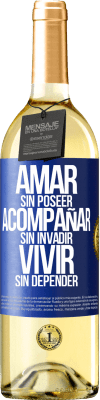 29,95 € Envío gratis | Vino Blanco Edición WHITE Amar sin poseer, acompañar sin invadir, vivir sin depender Etiqueta Azul. Etiqueta personalizable Vino joven Cosecha 2025 Verdejo