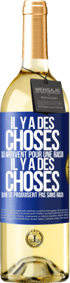 29,95 € Envoi gratuit | Vin blanc Édition WHITE Il y a des choses qui arrivent pour une raison, il y a des choses qui ne se produisent pas sans raison Étiquette Bleue. Étiquette personnalisable Vin jeune Récolte 2024 Verdejo