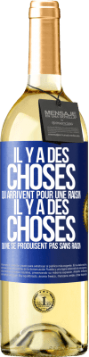 29,95 € Envoi gratuit | Vin blanc Édition WHITE Il y a des choses qui arrivent pour une raison, il y a des choses qui ne se produisent pas sans raison Étiquette Bleue. Étiquette personnalisable Vin jeune Récolte 2025 Verdejo