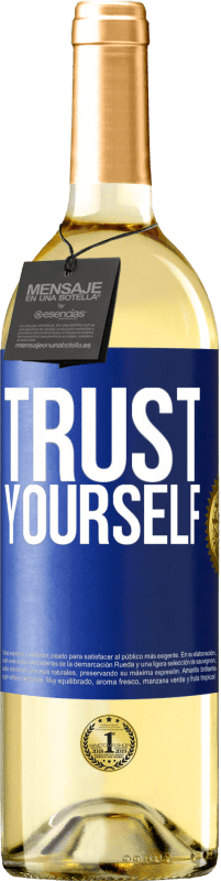 29,95 € Free Shipping | White Wine WHITE Edition Trust yourself Blue Label. Customizable label Young wine Harvest 2023 Verdejo