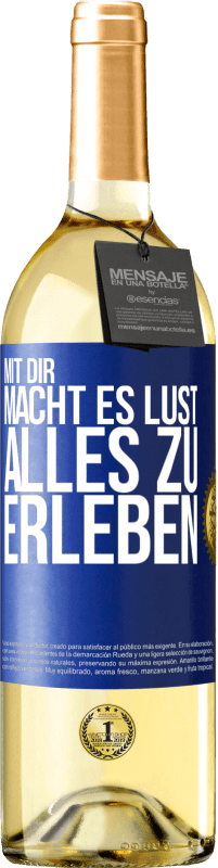 29,95 € Kostenloser Versand | Weißwein WHITE Ausgabe Mit dir macht es Lust, alles zu erleben Blaue Markierung. Anpassbares Etikett Junger Wein Ernte 2025 Verdejo
