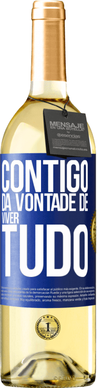 29,95 € Envio grátis | Vinho branco Edição WHITE Contigo dá vontade de viver tudo Etiqueta Azul. Etiqueta personalizável Vinho jovem Colheita 2024 Verdejo