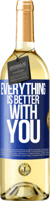 29,95 € Free Shipping | White Wine WHITE Edition Everything is better with you Blue Label. Customizable label Young wine Harvest 2024 Verdejo