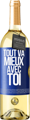 29,95 € Envoi gratuit | Vin blanc Édition WHITE Tout va mieux avec toi Étiquette Bleue. Étiquette personnalisable Vin jeune Récolte 2023 Verdejo