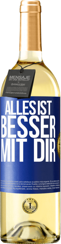 29,95 € Kostenloser Versand | Weißwein WHITE Ausgabe Alles ist besser mit Dir Blaue Markierung. Anpassbares Etikett Junger Wein Ernte 2024 Verdejo