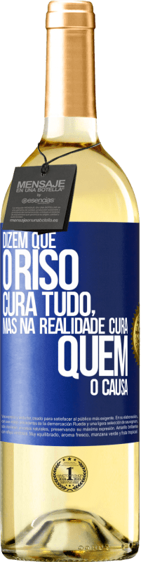 29,95 € Envio grátis | Vinho branco Edição WHITE Dizem que o riso cura tudo, mas na realidade cura quem o causa Etiqueta Azul. Etiqueta personalizável Vinho jovem Colheita 2024 Verdejo