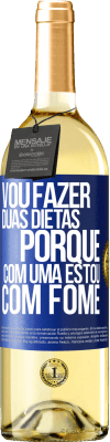 29,95 € Envio grátis | Vinho branco Edição WHITE Vou fazer duas dietas porque com uma estou com fome Etiqueta Azul. Etiqueta personalizável Vinho jovem Colheita 2024 Verdejo