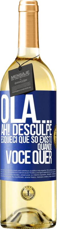 29,95 € Envio grátis | Vinho branco Edição WHITE Olá ... Ah! Desculpe. Esqueci que só existo quando você quer Etiqueta Azul. Etiqueta personalizável Vinho jovem Colheita 2025 Verdejo