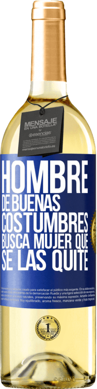 29,95 € Envío gratis | Vino Blanco Edición WHITE Hombre de buenas costumbres busca mujer que se las quite Etiqueta Azul. Etiqueta personalizable Vino joven Cosecha 2023 Verdejo